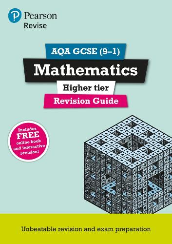 REVISE AQA GCSE (9-1) Mathematics Higher Revision Guide (with online edition): for the 9-1 qualifications (REVISE AQA GCSE Maths 2015)
