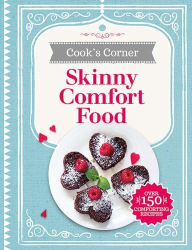 Skinny Comfort Food (Cooks Corner)