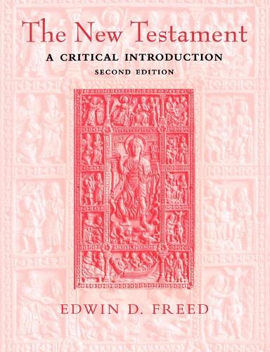 The New Testament: A Critical Introduction Second Edition