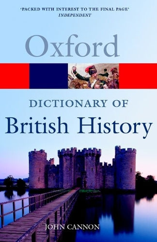 A Dictionary of British History (Oxford Paperback Reference)