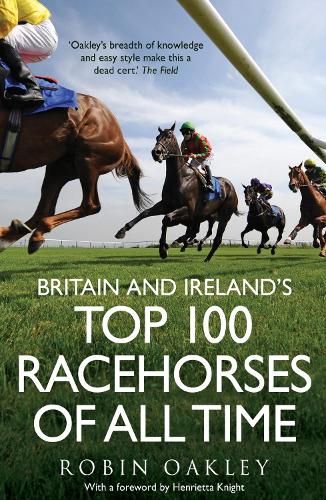 Britain and Irelands Top 100 Racehorses of All Time