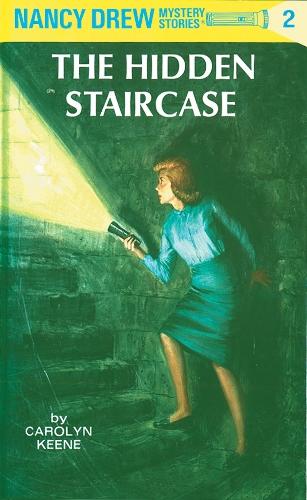 The Hidden Staircase (Nancy Drew Mystery Stories, No 2)