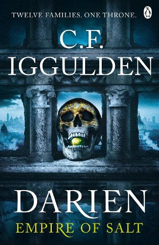 Darien: Twelve Families. One Throne. Empire of Salt Book I