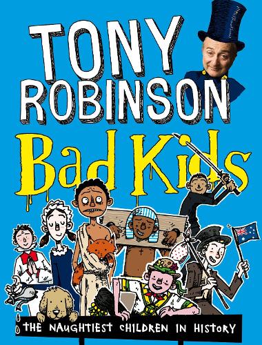 Bad Kids: The Naughtiest Children in History