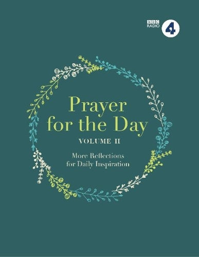 Prayer for the Day Volume II: 365 Inspiring Daily Reflections: 2