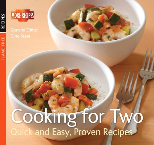 Cooking for Two: Quick & Easy, Proven Recipes