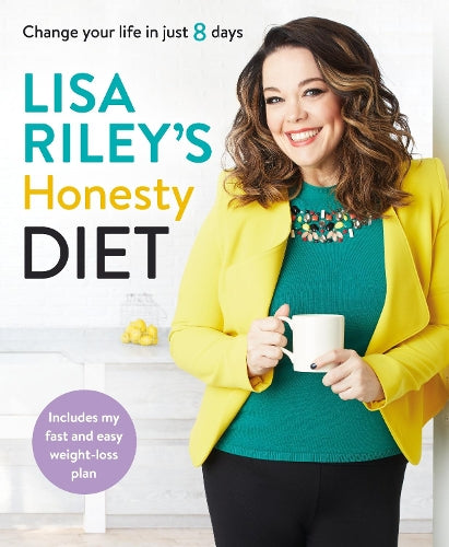 Lisa Rileys Honesty Diet