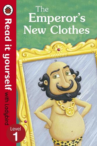 The Emperors New Clothes - Read it yourself with Ladybird: Level 1 (Read It Yourself Level 1)
