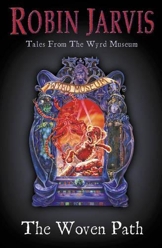 Tales from the Wyrd Museum (1) - The Woven Path
