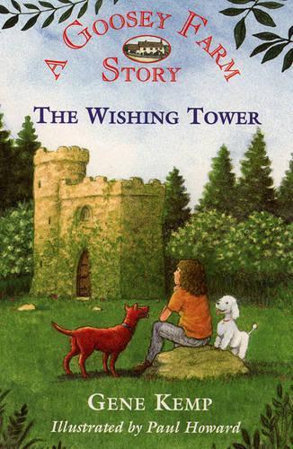 Goosey Farm: The Wishing Tower (Goosey Farm Story)