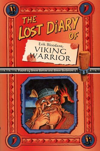The Lost Diary Of Erik Bloodaxe, Viking Warrior (Lost Diaries)