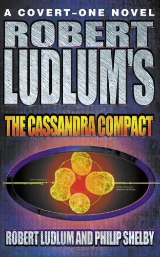 Robert Ludlums "The Cassandra Compact"