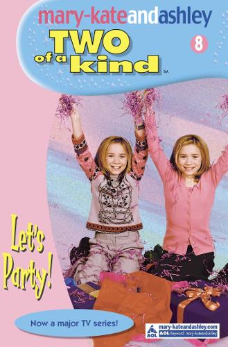 Lets Party (Two Of A Kind, Book 8) (Two of a Kind Diaries)