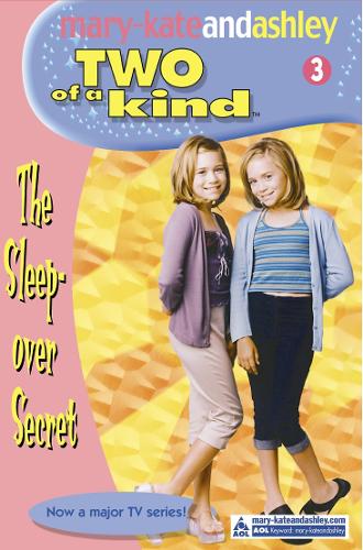 The Sleepover Secret (Two Of A Kind, Book 3) (Two of a Kind Diaries)