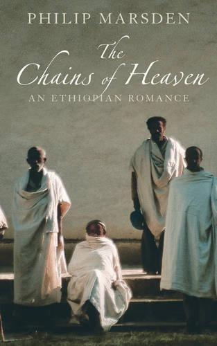 The Chains of Heaven: An Ethiopian Romance
