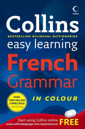 Collins Easy Learning French Grammar (Collins Easy Learning) (Collins Easy Learning Dictionaries)