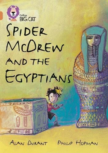 Spider McDrew and the Egyptians: Band 12/Copper (Collins Big Cat): Band 12 Phase 5, Bk. 2