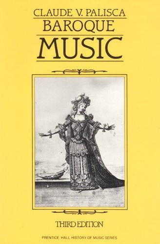 Baroque Music (Prentice Hall History of Music Series)