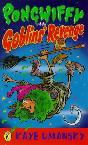 Pongwiffy and the Goblins Revenge (Book 2)
