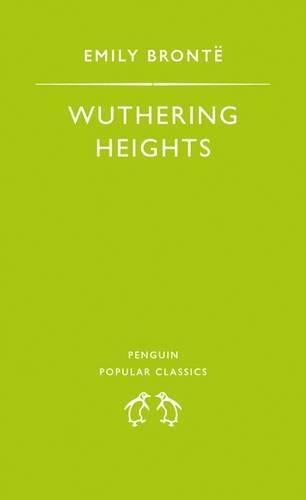 Wuthering Heights (Penguin Popular Classics)