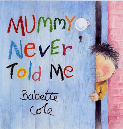 Mummy Never Told Me