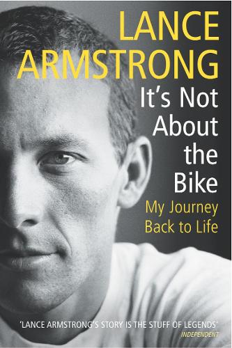 Its Not About The Bike: My Journey Back to Life