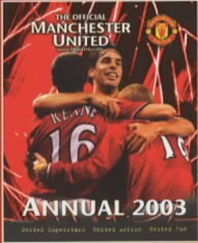 The Official Manchester United Annual 2003