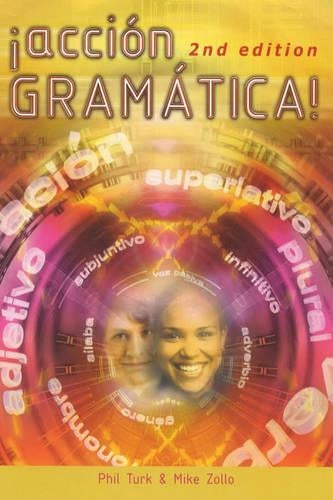 Accion Grammatica!, 2nd edn: New Spanish Grammar (Action Grammar A Level Series)