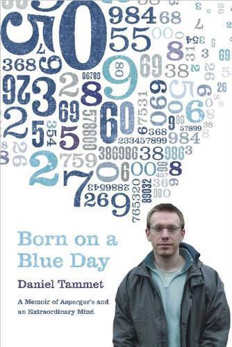 Born on a Blue Day: A Memoir of Aspergers and an Extraordinary Mind