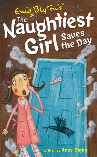 The Naughtiest Girl: 07: Naughtiest Girl Saves The Day