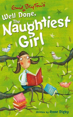 The Naughtiest Girl: Well Done, The Naughtiest Girl: Book 8