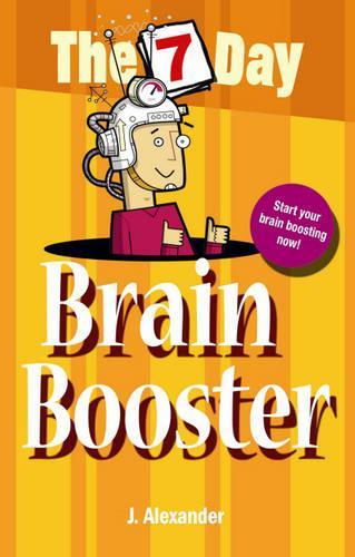 Seven Day Brain Booster (The 7 Day Series)