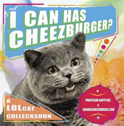 I Can Has Cheezburger (Icanhascheezeburger.Com)