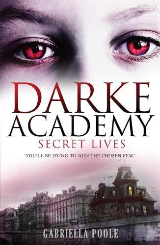 1: Secret Lives (Darke Academy)