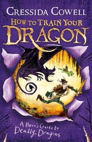 A Heros Guide to Deadly Dragons: Book 6 (How To Train Your Dragon)
