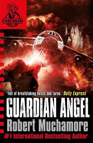 Guardian Angel: Book 14 (CHERUB)