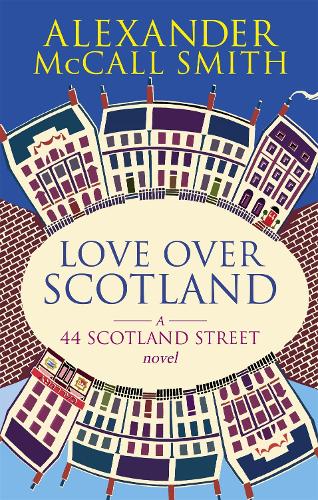 Love Over Scotland, Vol.3 (44 Scotland Street series)