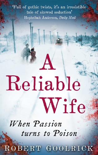 A Reliable Wife: When Passion turns to Poison