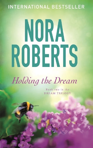 Holding The Dream: Number 2 in series (Dream Trilogy)