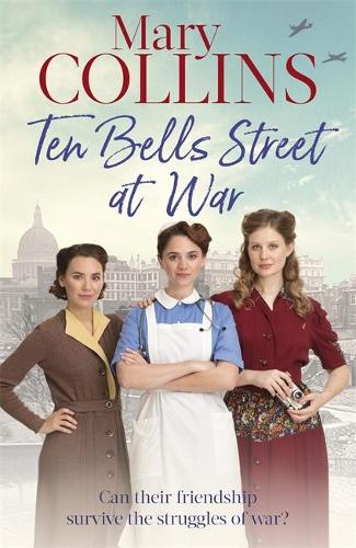 Ten Bells Street at War (The Spitalfields Sagas)