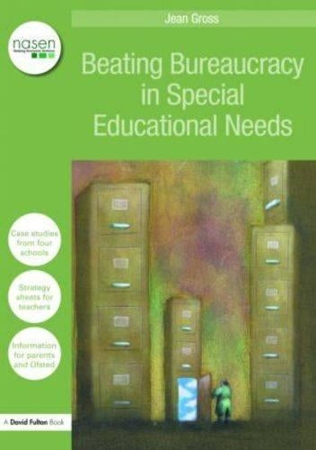 Beating Bureaucracy in Special Educational Needs: Helping SENCOs Maintain a Work-life Balance (David Fulton / Nasen)