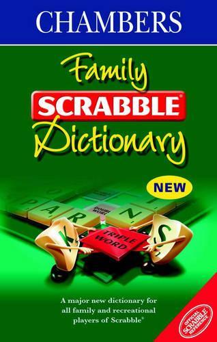 Chambers Family Scrabble Dictionary