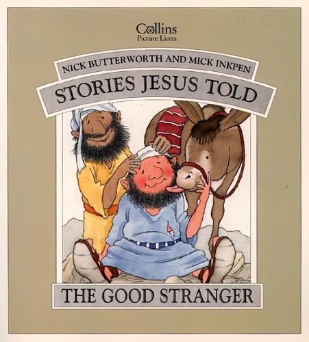 The Good Stranger (Stories Jesus Told)