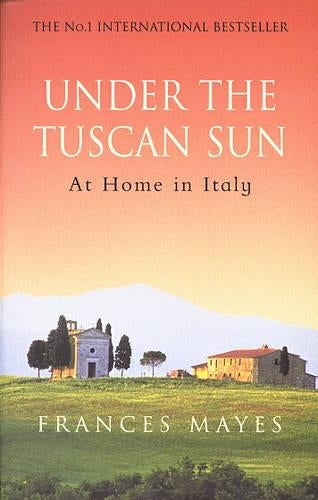 UNDER THE TUSCAN SUN.