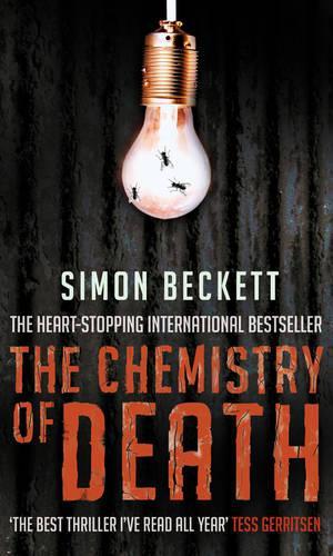 The Chemistry Of Death: (David Hunter Series 1)