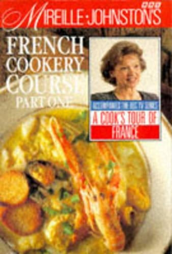 Mireille Johnstons French Cookery Course: Pt.1