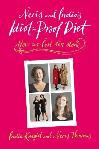 Neris and Indias Idiot-Proof Diet