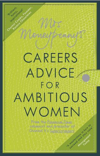 Mrs Moneypennys Careers Advice for Ambitious Women