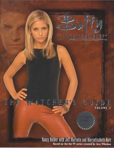 Buffy: The Watchers Guide Volume Two (Buffy the Vampire Slayer Series)