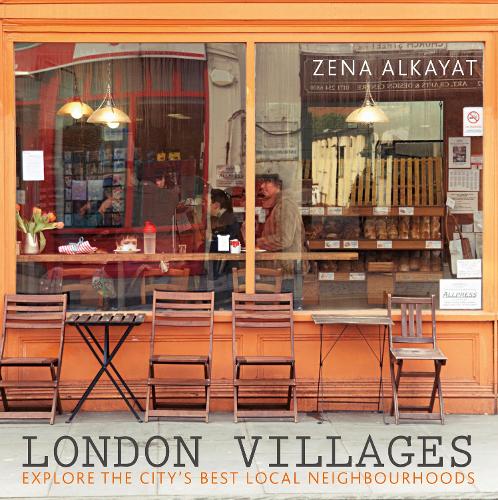 London Villages: Explore the Citys Best Local Neighbourhoods